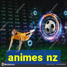 animes nz